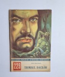 Trimisul dacilor &ndash; Aut. Mihu Dragomir, Colectia Povestiri Științifico-Fantastice nr. 229, Ed. Știința și Tehnica, 1964