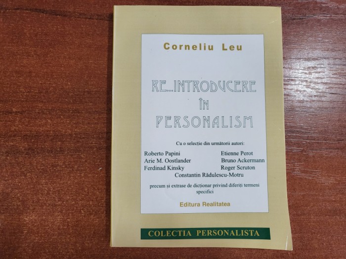 Re...introducere in personalism de Corneliu Leu
