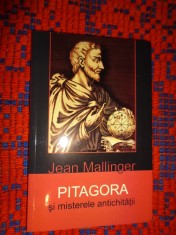 Pitagora si misterele antichitatii - Jean Mallinger / 157 pagini