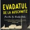 Evadatul de la Auschwitz. Povestea lui Rudolf Vrba - Jonathan Freedland