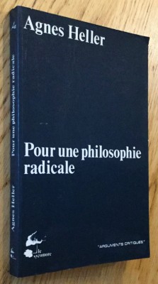 Pour une philosophie radicale / Agnes Heller foto