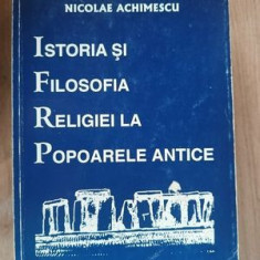 Istoria si filosofia religiei la popoarele antice- Nicolae Achimescu