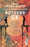 Aproape OK - Trei
