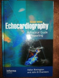 Echocardiography a practical guide reporting- Helen Rimington, John B. Chambers