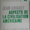 ASPECTS DE LA CIVILISATION AMERICAINE par JEAN GUIGUET , 1971