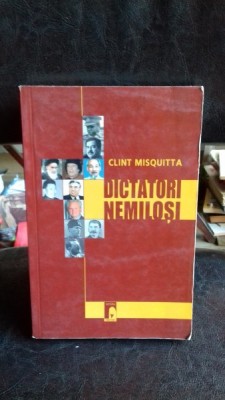 DICTATORI NEMILOSI - CLINT MISQUITTA foto