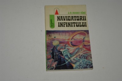 Navigatorii infinitului - J. H. Rosny Aine foto