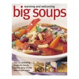 Warming and Welcoming Big Soups