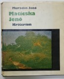 MATICSKA JENO de MURADIN JENO , ALBUM DE ARTA CU TEXT IN LIMBA MAGHIARA , 1985