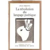 La revolution du langage poetique - Julia Kristeva
