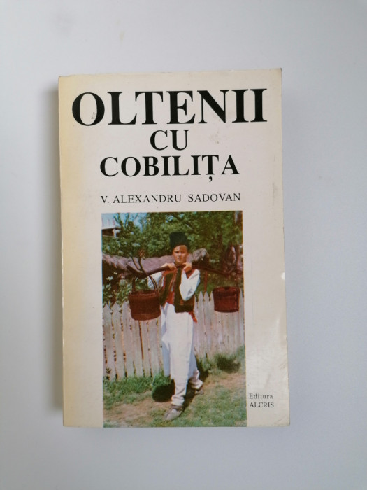 OLTENIA, ALEXANDRU SADOVAN - OLTENI CU COLIBITA, BUCURESTI 1994