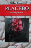 Placebo. Puterea gandului vindecare de boli terapie autosugestie efectul RARA