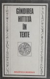 Gandirea Hittita in Texte - Filosofie Antica (Supracoperta Uzata) - Carte de Anticariat
