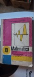 Cumpara ieftin MATEMATICA CLASA A XI A AN 1987 MINISTERUL EDUCATIEI EDITURA DIDACTICA, Clasa 11