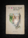 HENRY JAMES - INTRE DOUA TARMURI (1980, Editie cartonata)