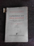 CATRENELE LUI OMAR KHAYYAM - TRADUCERE DE AL.T. STAMATIAD