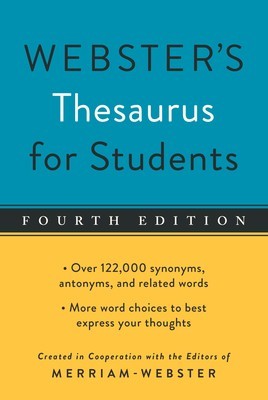 Webster's Thesaurus for Students, Fourth Edition