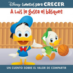 Disney Cuentos Para Crecer a Luis Le Gusta El B
