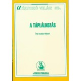 A t&aacute;pl&aacute;lkoz&aacute;s - V&aacute;ltoz&oacute; vil&aacute;g 36. - Dud&aacute;s R&oacute;bert