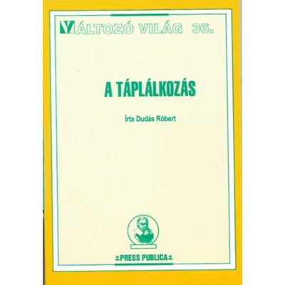 A t&amp;aacute;pl&amp;aacute;lkoz&amp;aacute;s - V&amp;aacute;ltoz&amp;oacute; vil&amp;aacute;g 36. - Dud&amp;aacute;s R&amp;oacute;bert foto