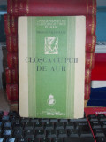 DRAGOS VRANCEANU - CLOSCA CU PUII DE AUR ( VERSURI ) , ED. 1-A ,1934 *