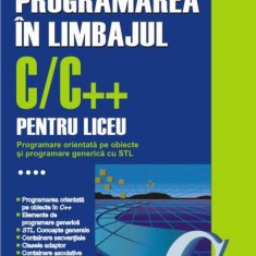 Programarea în limbajul C/C++ pentru liceu (Vol. 4) - Paperback brosat - Emanuela Cerchez, Marinel Şerban - Polirom