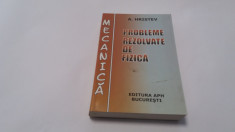 ANATOLE HRISTEV - PROBLEME REZOLVATE DE FIZICA. MECANICA-RF17/4 foto