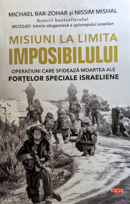 Misiuni La Limita Imposibilului - Michael Bar-zohar, Nissim Mishal ,558955