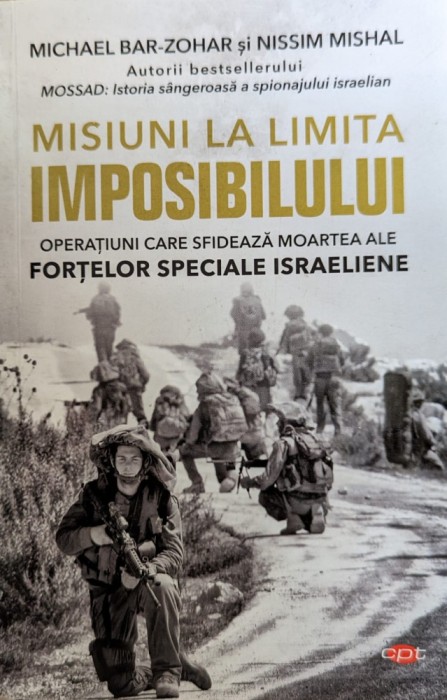 Misiuni La Limita Imposibilului - Michael Bar-zohar, Nissim Mishal , G353