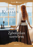 Zabol&aacute;tlan szerelem - Julie Klassen