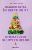 Alimentatia in afectiunile stomacului si intestinelor - Lemi Gemil Mecari