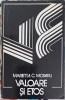 Valoare si Etos - Marietta C. Moraru, 1976, Editura Stiintifica, Filosofie, Carte veche, Romana