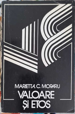VALOARE SI ETOS-MARIETTA C. MORARU-243017 foto