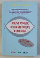 INDREPTAR ORTOGRAFIC,ORTOEPIC SI DE PUNCTUATIE AL LIMBII ROMANE - BEATRICE KISELEFF , 2002 foto