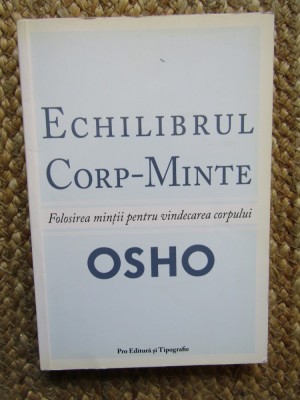 ECHILIBRUL CORP - MINTE de OSHO , 2007 foto