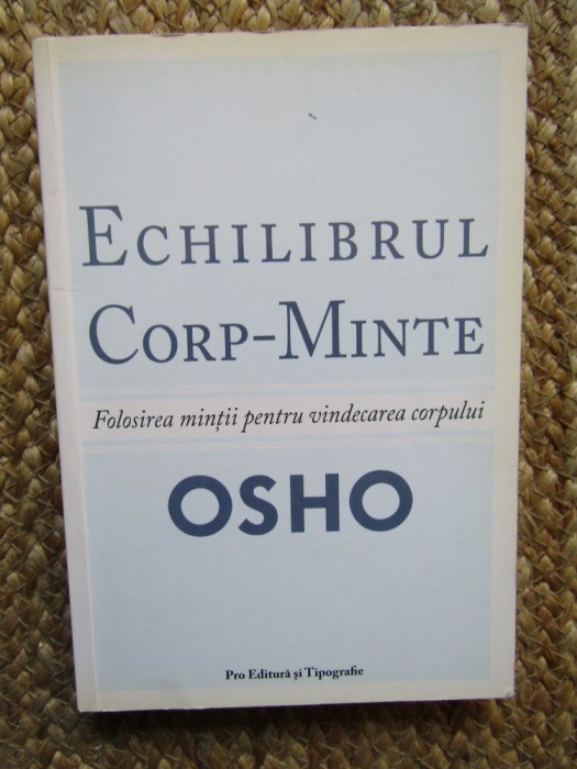 ECHILIBRUL CORP - MINTE de OSHO , 2007