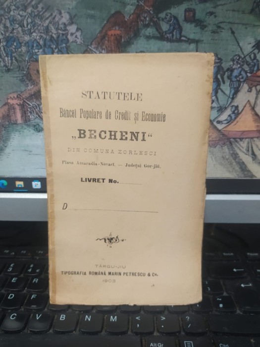 Statutele Băncei Populare de Credit și Economie Becheni com. Zorlești azi sat &icirc;n com. Roșia de Amaradia plasa Amaradia Novaci, Gorj T&acirc;rgu Jiu 1903 013