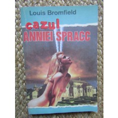 Cazul Anniei Spraag - LOUIS BROMFIELD