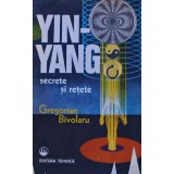 Yin-Yang secrete si retete - Gregorian Bivolaru (AB175)