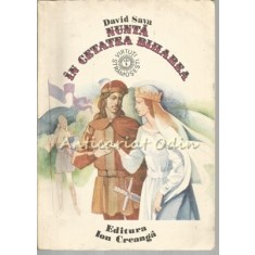 Nunta In Cetatea Biharea - David Sava - Ilustratii: Gh. Marinescu