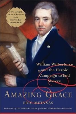 Amazing Grace: William Wilberforce and the Heroic Campaign to End Slavery foto