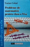 Probleme de matematica pentru clasa a VI-a - 2005 - Traian Cohal (AR31)