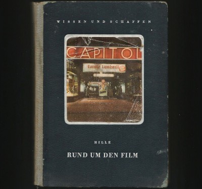 RUND UM DEN FILM - HILLE - CAPITOL - WISSEN UND SCHAFFEN foto