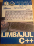 Limbajul c++ ,vol ii,din limbaje c si c++ pentru &icirc;ncepători,ed ii,L.negrescu