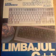 Limbajul c++ ,vol ii,din limbaje c si c++ pentru începători,ed ii,L.negrescu