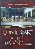 James L. Garlows - Codul spart al lui Da Vinci