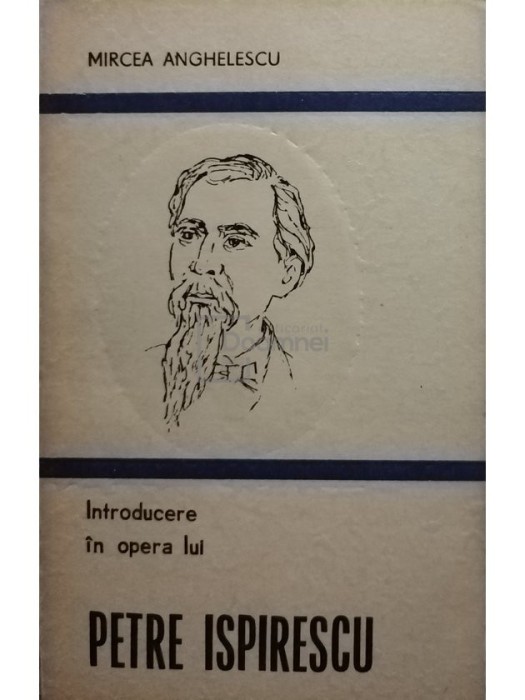 Mircea Anghelescu - Introducere in opera lui Petre Ispirescu (editia 1987)