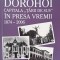 DOROHOI, CAPITALA TARII DE SUS IN PRESA VREMII 1874-2006-ION N. OPREA-243675
