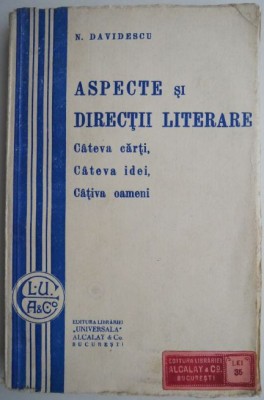 Aspecte si directii literare. Cateva carti, cateva idei, cativa oameni (1914-1921) &amp;ndash; N. Davidescu foto