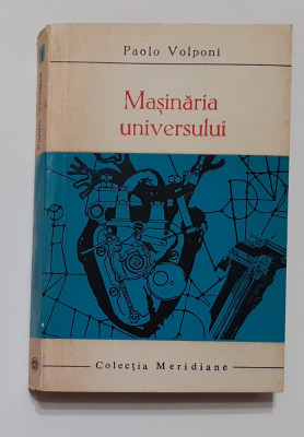 Paolo Volponi - Masinaria Universului (colectia Meridiane Nr. 11/1966) foto
